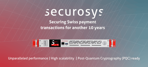 Securosys HSMs secure Swiss Payment transactions for another 10 years